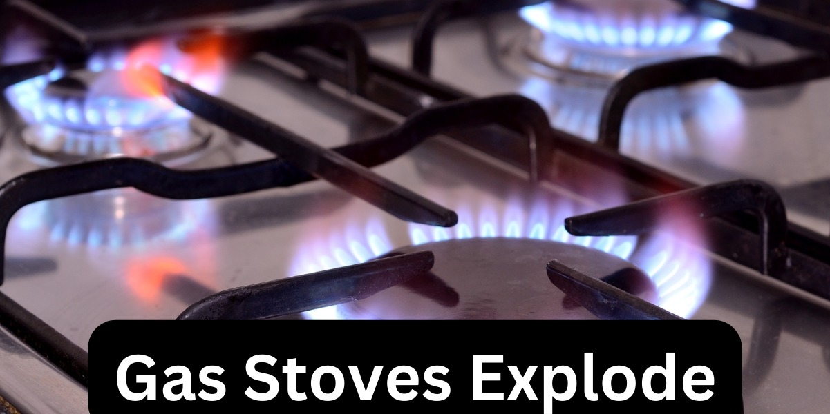 Can Gas Stoves Explode?